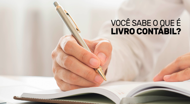 Livro contábil - você sabe o que é?