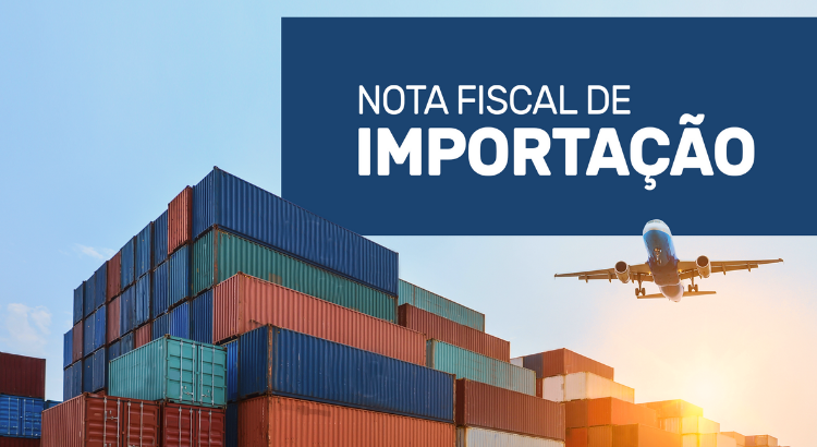 Entendendo a Nota Fiscal de Importação